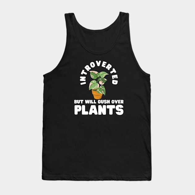 Introvert Plant Tank Top by HobbyAndArt